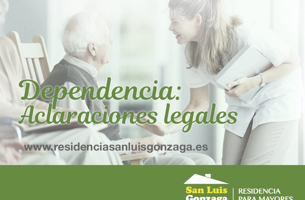 10 ACLARACIONES SOBRE LA LEY DE DEPENDENCIA